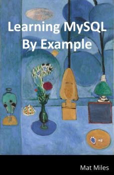 Book cover for Learning MySQL By Example