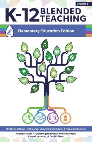 Cover for K-12 Blended Teaching: Elementary Education Edition