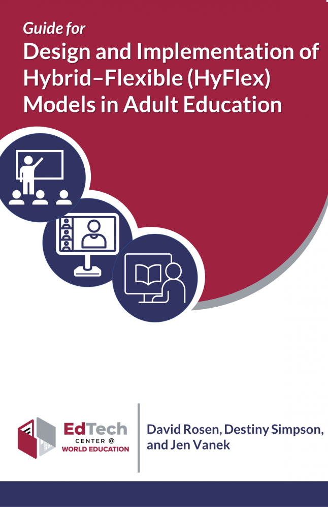 Guide for Design and Implementation of  Hybrid–Flexible (HyFlex) Models in Adult Education