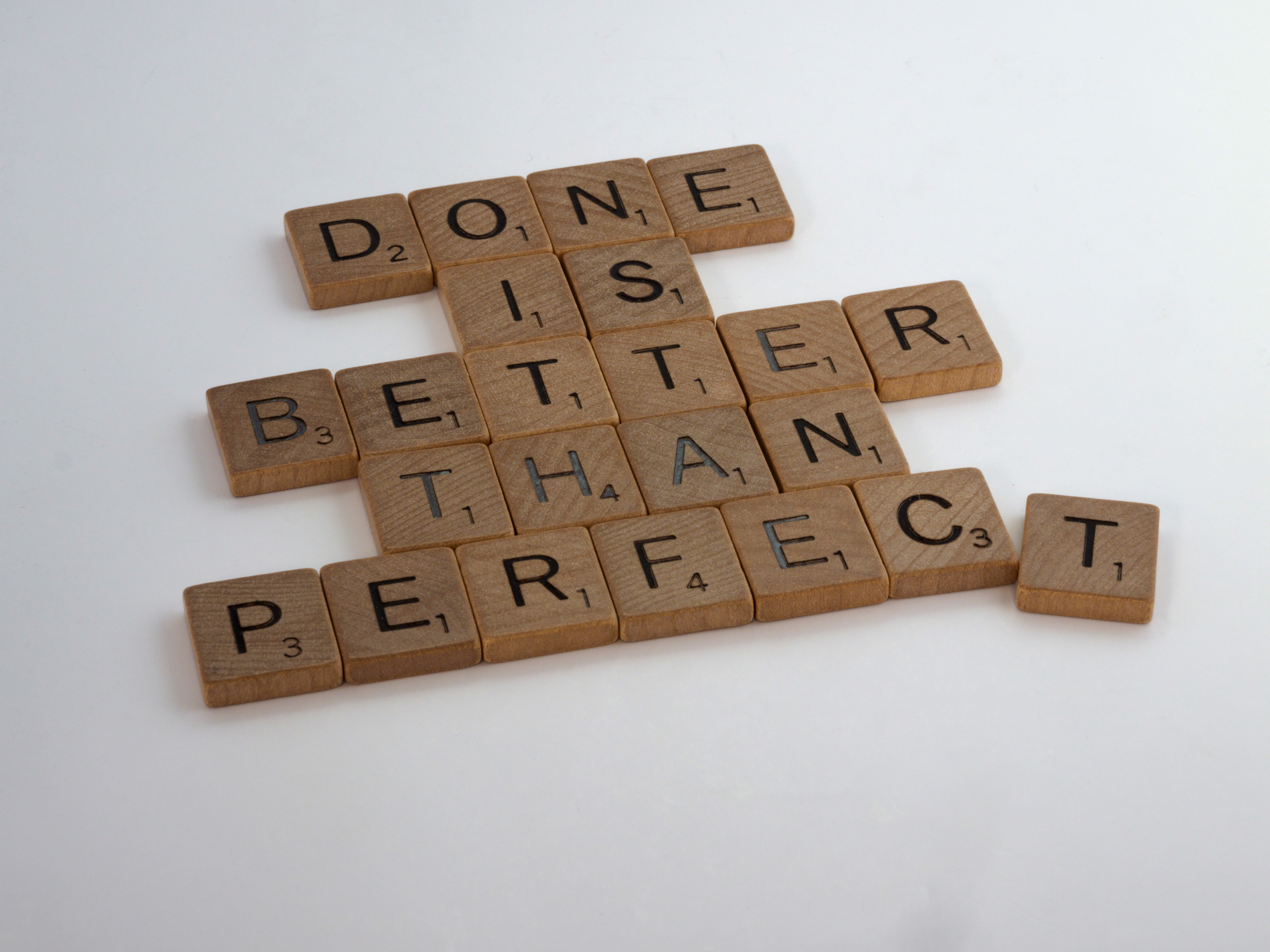 Done is better than perfect