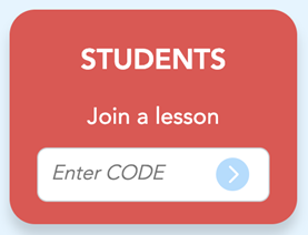 Red background with the word “students” written in white. Below “students” is the phrase that says “join a lesson.” Below that button is a space to type in a code that says “enter code”