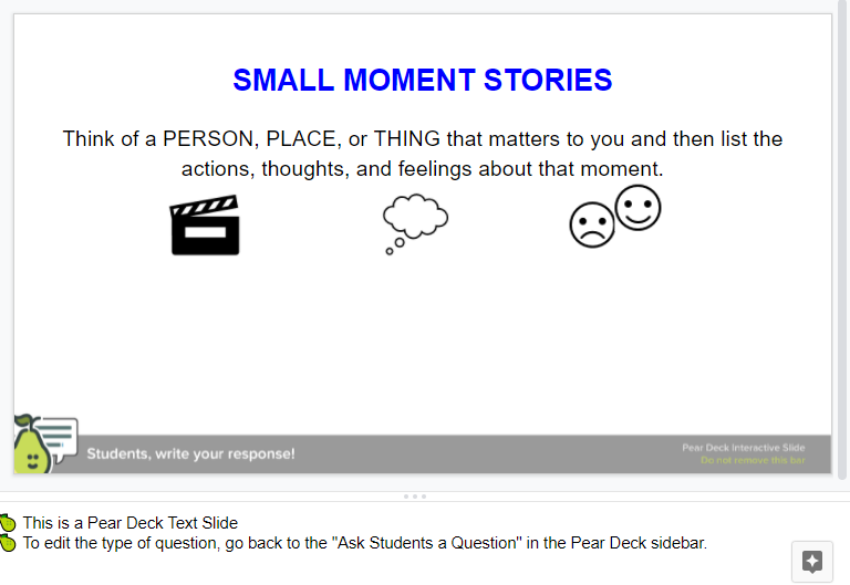 A Pear Deck slide showing teachers how to use a text slide to help students generate ideas prior to the writing process. 