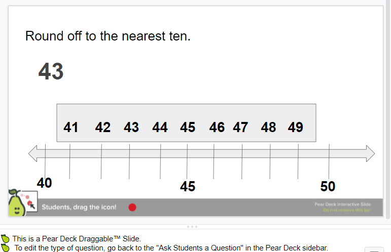 A Pear Deck slide showing teachers how to use a draggable slide check students’ comprehension for rounding to the nearest tenth. 