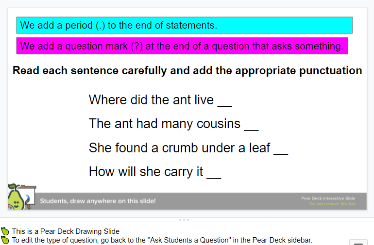 A Pear Deck slide showing teachers how to use a drawing slide to assess students learning of punctuation. 