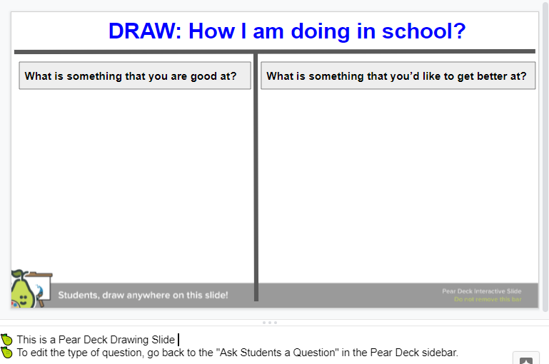 A Pear Deck slide showing teachers how to use a drawing slide to build students’ self-awareness skills and reflect on their learning. 