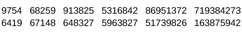 Two rows of sets of strings of random numbers in increasingly larger groupings from groups of four to nine.