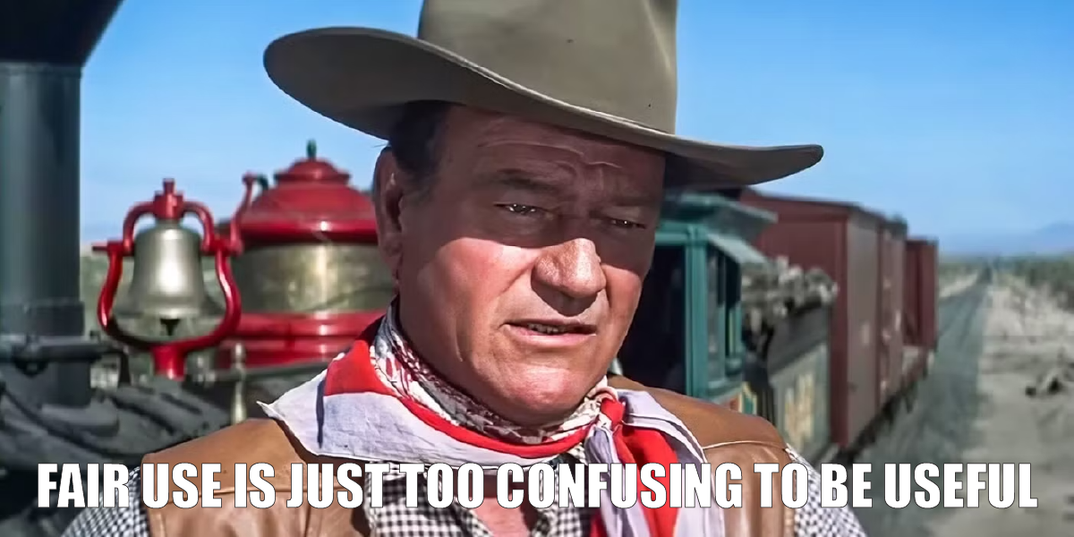 John Wayne saying that fair use is confusing John Wayne saying that fair use is confusing